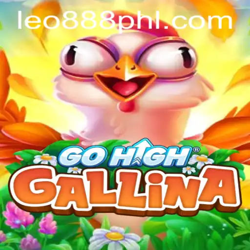 GoHighGallina: A Thrilling Adventure with Leo888
