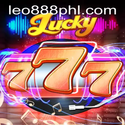 Unveiling the Excitement of Lucky777 and the Magic of Leo888